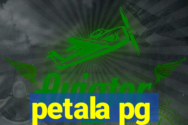 petala pg